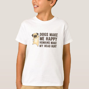 Hunde machen mich glücklich, Menschen machen mir d T-Shirt