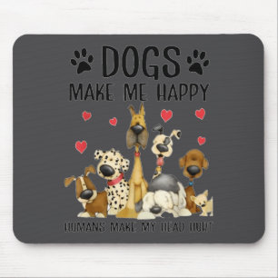 Hunde machen mich glücklich Menschen tun meinem Ko Mousepad