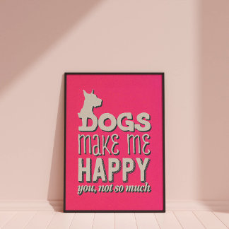 Hunde machen mich glücklich, Pink Wall Art Poster