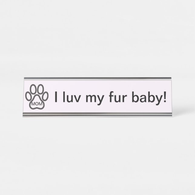 Hunde Mama ich luv mein Pelzbaby! Namensplakette (Vorderseite )