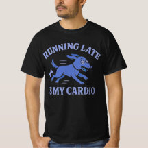 Hunde-Mama Komme zu spät ist mein Cardio Süß Retr