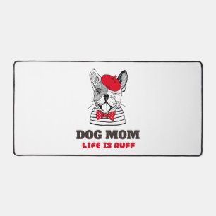 Hunde Mama Leben ist Ruff Schreibtischunterlage