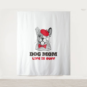 Hunde Mama Leben ist Ruff Wandteppich