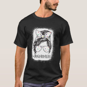 Hunde Mama Life Messy Bun Sonnenbrille Hund Mama M T-Shirt