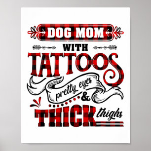 Hunde Mama mit Tattoos Hübsche Augen und dick Ding Poster