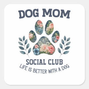Hunde Mama Paw Floral Quadratischer Aufkleber