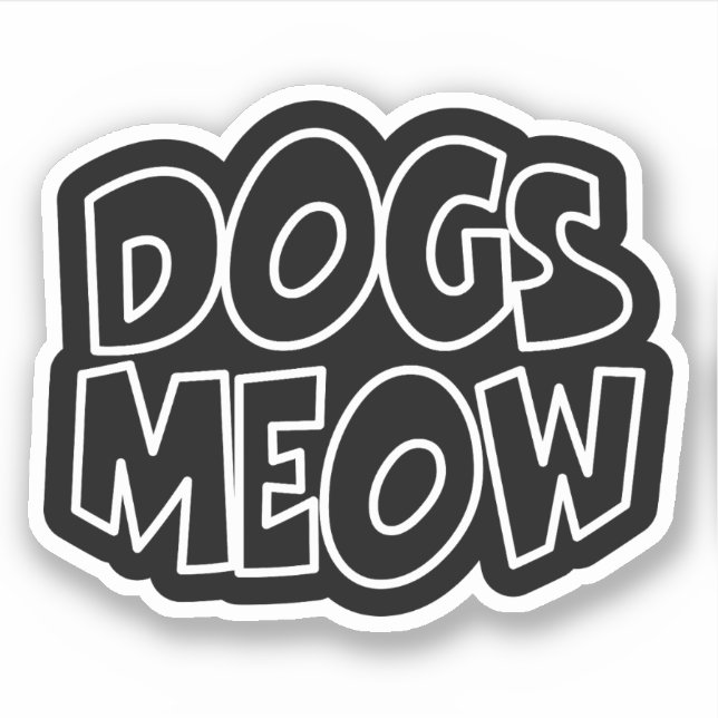 Hunde Meow Aufkleber (Vorderseite)