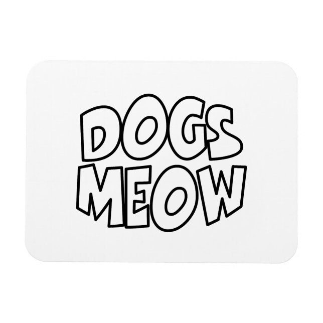 Hunde Meow Magnet (Horizontal)