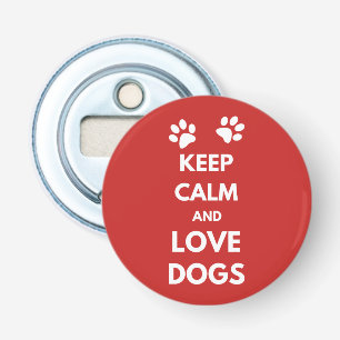 Hunde mit Liebe und Ruhe behalten Flaschenöffner