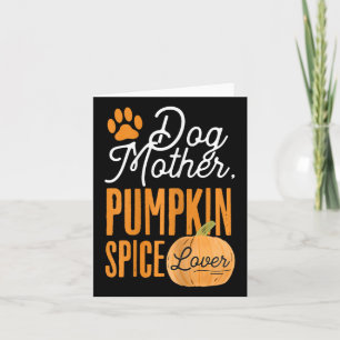 Hunde Mutter Pumpkin Gewürze Lover Niedliche Fall Karte