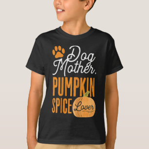 Hunde Mutter Pumpkin Gewürze Lover Niedliche Fall  T-Shirt