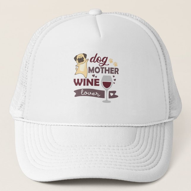 Hunde Mutter Wein Lover Niedlicher Hund Mops für H Truckerkappe (Vorderseite)