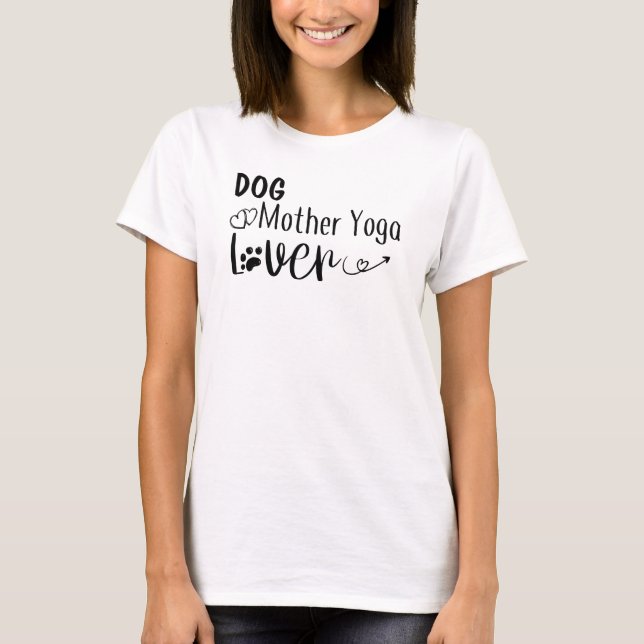 Hunde Mutter Yoga Lover-Funny T-Shirt (Vorderseite)