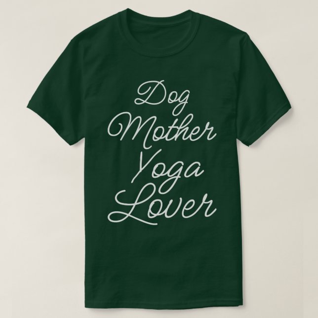 Hunde Mutter Yoga Lover II T-Shirt (Design vorne)