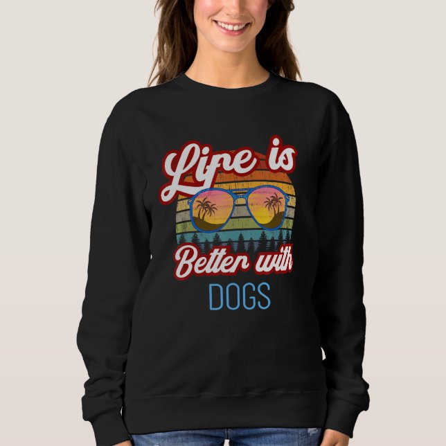 Hunde Retro Sonnenuntergang ist besser mit Hunden! Sweatshirt (Vorderseite)