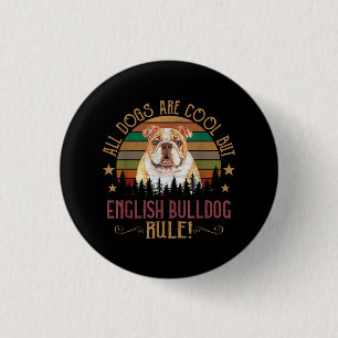 Hunde sind Cool, aber englische Bulldog Curs regie Button