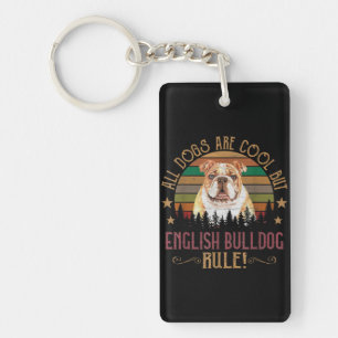 Hunde sind Cool, aber englische Bulldog Curs regie Schlüsselanhänger