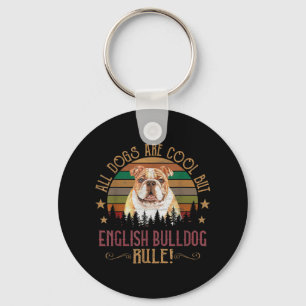 Hunde sind Cool, aber englische Bulldog Curs regie Schlüsselanhänger