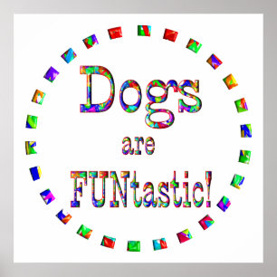 Hunde sind FUNtastic Poster