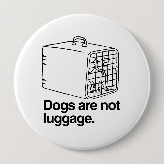Hunde sind kein Gepäck -.png Button (Vorderseite)