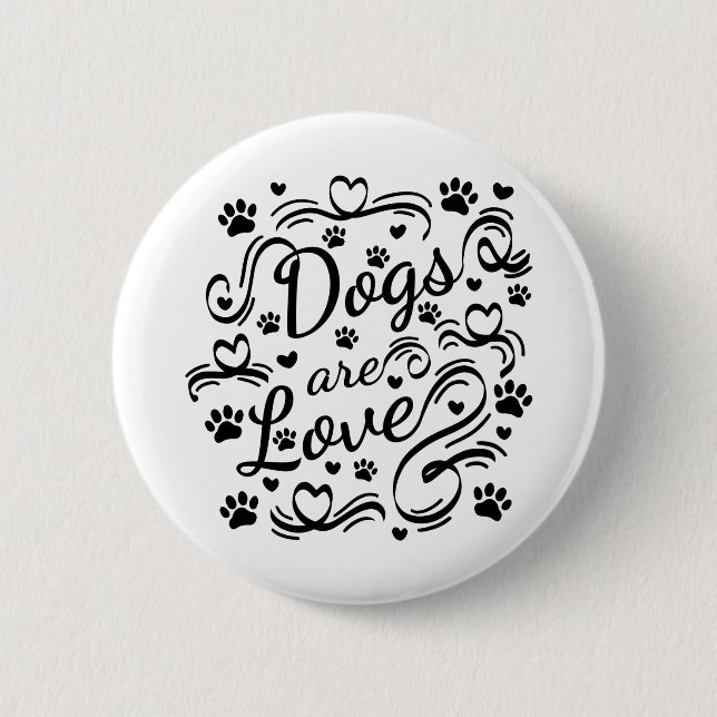 Hunde sind Liebe Pfoten und Herztypografie Button (Vorderseite)