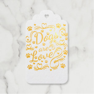 Hunde sind Liebe Pfoten und Herztypografie Geschenkanhänger