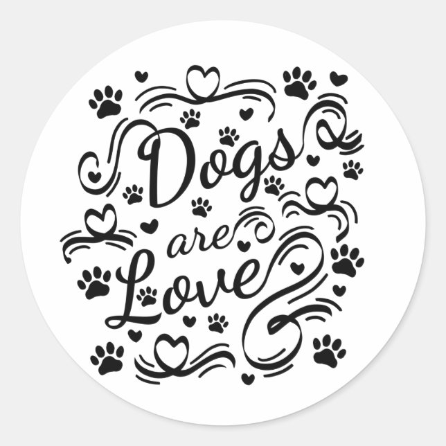 Hunde sind Liebe Pfoten und Herztypografie Runder Aufkleber (Vorderseite)