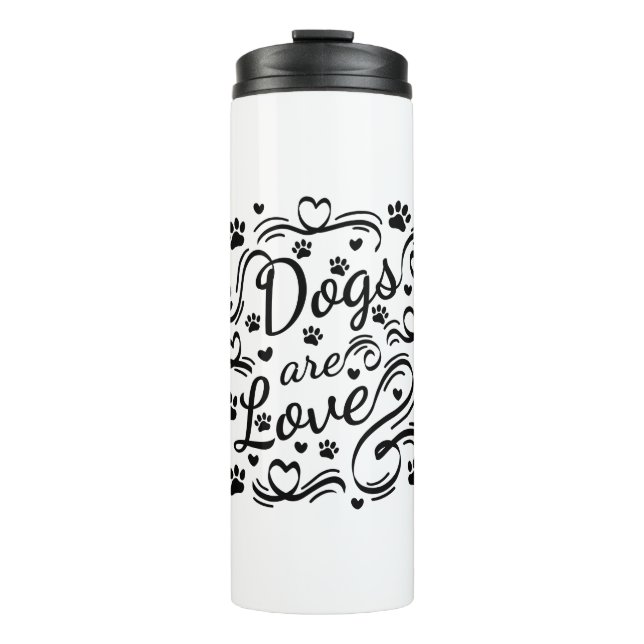 Hunde sind Liebe Pfoten und Herztypografie Thermosbecher (Vorderseite)