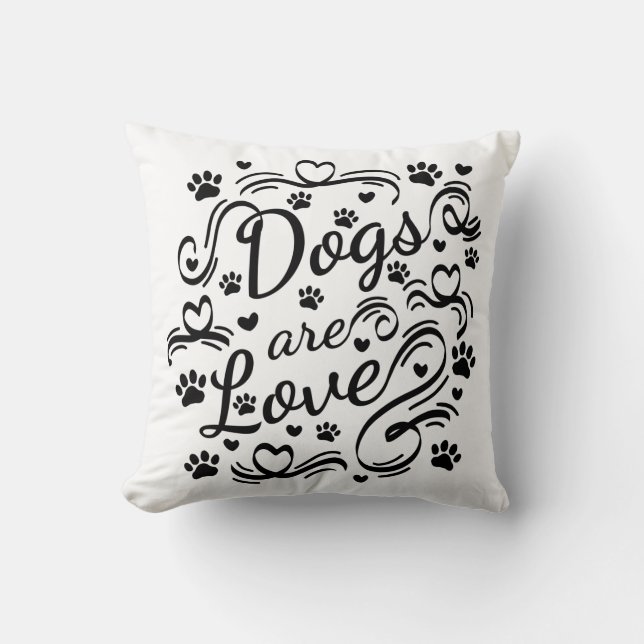 Hunde sind Lieben und Herztypografie Kissen (Vorderseite)