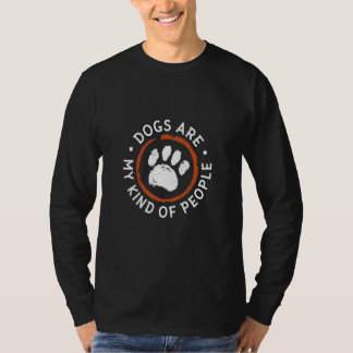 Hunde sind meine Art von Menschen Paws Hunde Liebe T-Shirt