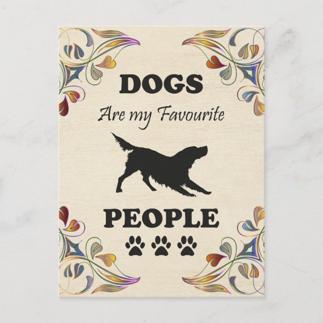 Hunde sind meine Lieblings-Leute Postkarte (Vorderseite)