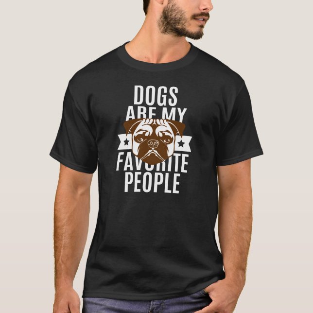 Hunde sind meine Lieblingsleute T-Shirt (Vorderseite)