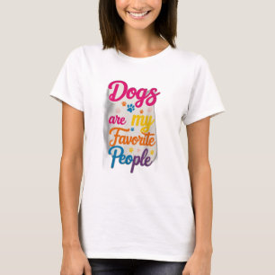 Hunde sind meine Lieblingsmenschen T-Shirt