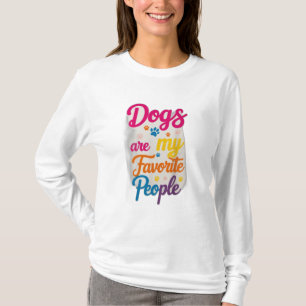 Hunde sind meine Lieblingsmenschen T-Shirt
