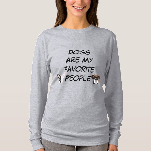 Hunde sind meine Lieblingsmenschen T - Shirt (Vorderseite)
