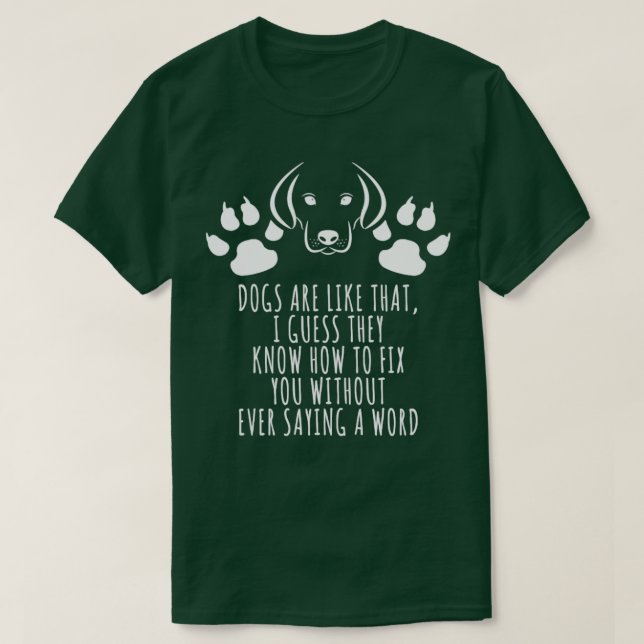 Hunde sind so T-Shirt (Design vorne)