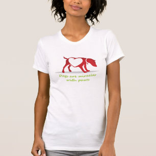 Hunde sind Wunder mit Pfoten T-Shirt