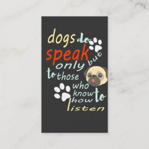 Hunde sprechen, aber nur für diejenigen, die wisse visitenkarte