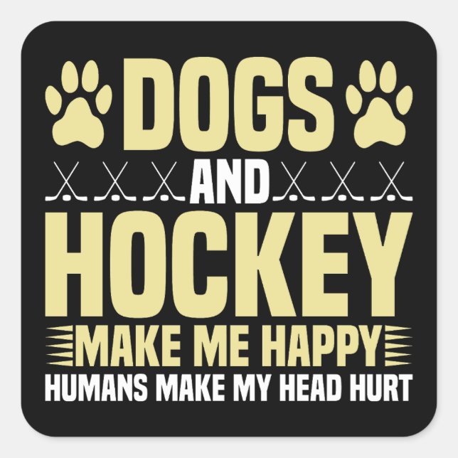 Hunde und Hockey machen mich glücklich Quadratischer Aufkleber (Vorderseite)