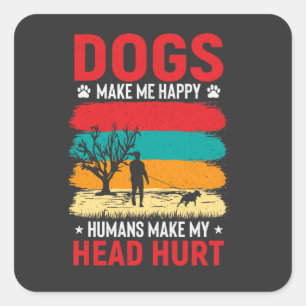 Hunde- und Menschenhumor Quadratischer Aufkleber