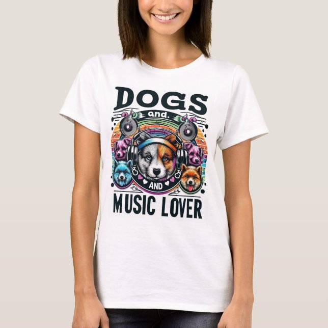 Hunde und Musikliebhaber T-Shirt (Vorderseite)