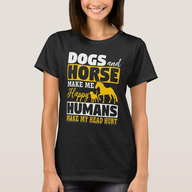 Hunde und Pferde machen mich glücklich, Menschen m T-Shirt (Vorderseite)