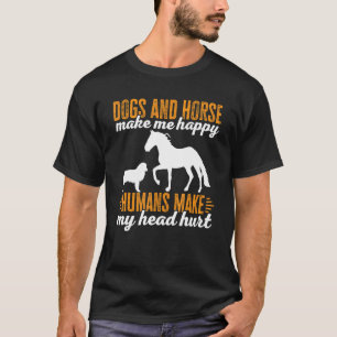 Hunde und Pferde machen mich glücklich, Menschen m T-Shirt
