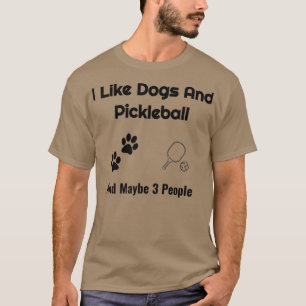 Hunde und Pickleball und meine Pickleball-Freunde  T-Shirt