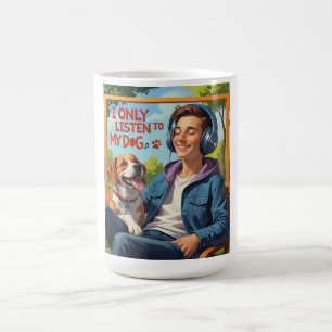 Hunde-Vater - Ich höre nur meinem Hund zu Kaffeetasse