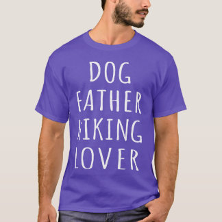 Hunde Vater Wandern Lover Geschenk T-Shirt