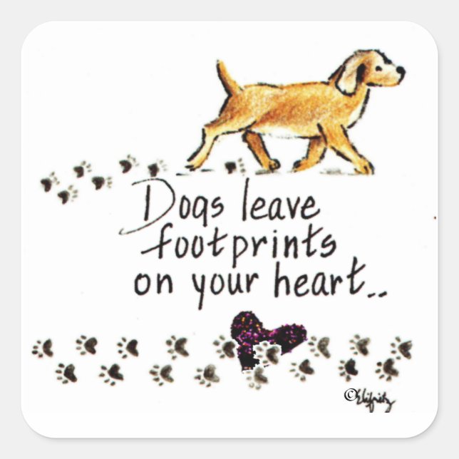 Hunde Verließ Pawprints auf Ihrem Herzen zeichnend Quadratischer Aufkleber (Vorderseite)