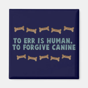Hunde- Verzeihen Magnet