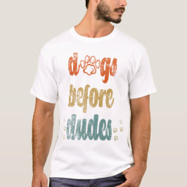 Hunde vor Typen | Die besten Geschenke für Hundebe T-Shirt