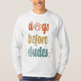 Hunde vor Typen | Die besten Geschenke für Hundebe T-Shirt